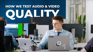 Audio & Video Software Quality Testing