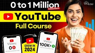 YouTube Full Course [FREE] | How to Grow Your YouTube Channel Fast in 2024 & Earn Money 