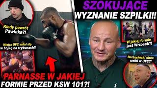 SZOKUJĄCE WYZNANIE SZPILKI!(KSW,UFC,MMA,PARNASSE,WRZOSEK,KHALIDOV,BARTOSIŃSKI,PUDZAN,GAMROT,KOŁECKI)