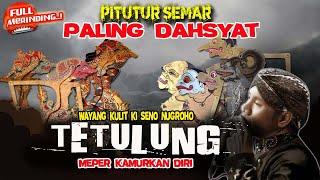 MERINDING! PITUTUR JAWA KI LURAH SEMAR KANGGO NGLAKONI URIP // WAYANG KULIT KI DALANG SENO NUGROHO