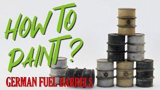 HOW TO PAINT: German fuel barrels painting and weathering in 1/35