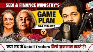 SEBI & Finance Ministry's Game Plan for Retail Traders Will Shock You!