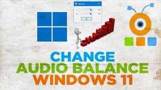How to change left and right Audio Balance of sound device in Windows 11