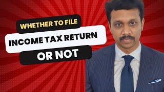 Do I Need to File Income Tax Return? | Find Out with Expert Advice! #taxtips   #incometax