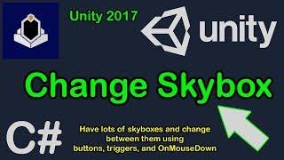 Unity Tutorial - Choose Skybox from an Array using Buttons, Triggers and OnMouseDown