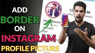 How To Add Border On Instagram Profile Picture | Colorful Border On Profile Picture | Tech Brood