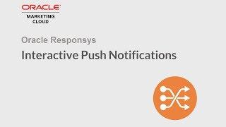 Oracle Responsys - Interactive Push Notifications