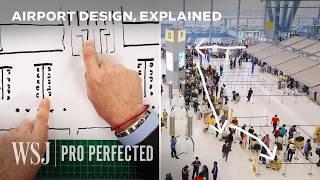 Expert Explains Hidden Airport Design Tricks That Guide Travelers | WSJ Pro Perfected