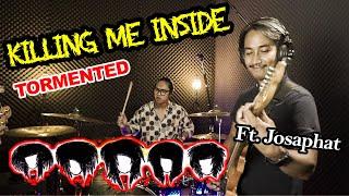 TORMENTED - KILLING ME INSIDE | JOSAPHAT KLEMENS X GILANG_NR !!! & WIMA J-ROCKS