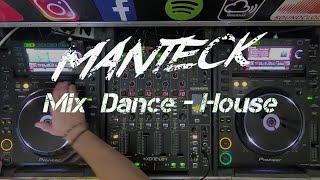 Manteck – Dance House Mix (Pioneer CDJ 2000 / X-One DB4)