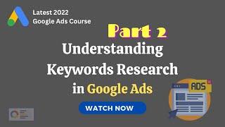 Understanding How Keywords Work in Google Ads | Google Ads Tutorial | Deepak Kapoor