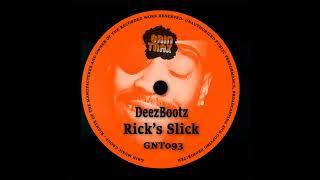 DeezBootz - Rick's Slick