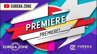 eureka zone premiere