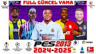 PES 2013 (14.09.2024) YAZ TRANSFER YAMASI 2024-2025  // SÜPER LİG + TFF1 ve TÜM LİGLER GÜNCELLENDİ