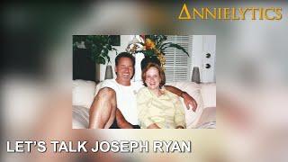 Let's Talk Joseph Ryan