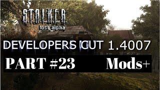 S T A L K E R  Lost Alpha Developer's Cut v1 4007 #23 army warehouses. putting a mad dog down. mods+