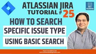 JIRA Tutorial #25 - Search a Particular Issue Type in JIRA Using Basic Search