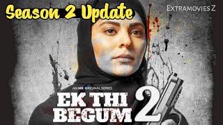 Ek Thi Begum Season 2 Update|Ek Thi Begum Season 2 Release Date?|Ek Thi Begum Season 2! EXTRAMOVIESZ