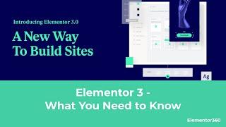 Elementor 3 - What You Need to Know