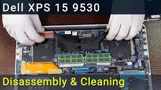 Dell XPS 15 9530 Disassembly, Fan Cleaning, and Thermal Paste Replacement Guide