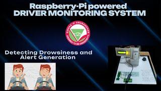 Raspberry Pi-powered Driver Monitoring System for Detecting Drowsiness and Alert Generation