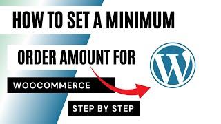 How to Set a minimum order amount for woocommerce