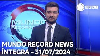 Mundo Record News - 31/07/2024