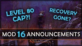 Mod 16 BIG CHANGES - Level 80 + No More Recovery?!