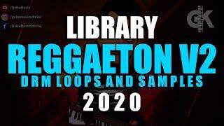 REGGAETON LIBRARY DRUM LOOPS AND SAMPLES V2 ►2020◄