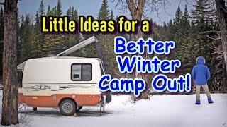 Little Ideas for a Better Winter Camp Out!