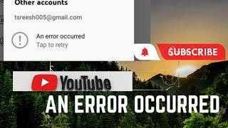 An error occurred problem on youtube tamil