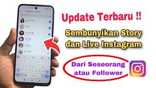 CARA MENYEMBUNYIKAN STORY IG DARI SESEORANG TERBARU