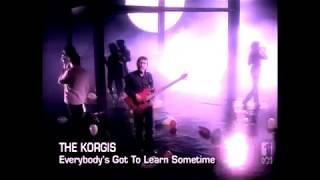 The Korgis - Everybody's got to learn sometime (HQ) Best Version
