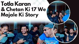 Karan Ka Totla Pan Aur Chetan Ki 17 Ve Majle Ki Story | Shreeman Legend Botcamp Fun