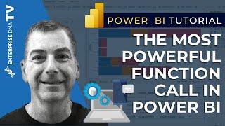 The Most Powerful Function Call In Power BI