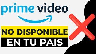 Como Mirar Películas no Disponible en tu País o Ubicación Prime Video 2024 | Como Cambiar Ubicacion