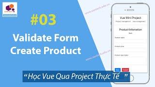 03. Học Vue Js qua project thực tế  - Validate Form Product