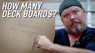 How To Figure Out How Many Deck Boards You Need || Dr Decks