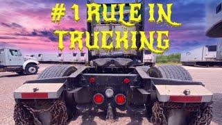 The Number 1 rule in Trucking