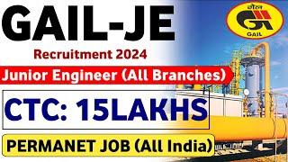 GAIL Junior Engineer Latest Notification Out 2024 |CTC ₹15Lakhs| Latest Jobs| GAIL Notification 2024