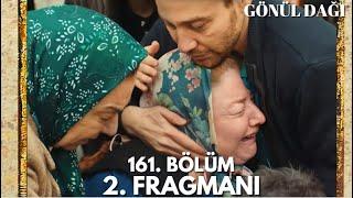 Gönül Dağı 161. Bölüm 2. Fragmanı l Senin Yüzünden Veysel !