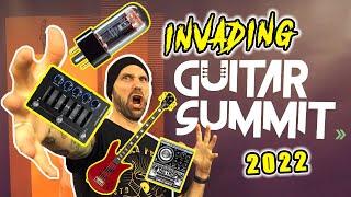 GUITAR SUMMIT 2022! New GUITARS, AMPS and PEDALS!