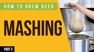 How to Brew Beer: Mashing (Part 3)