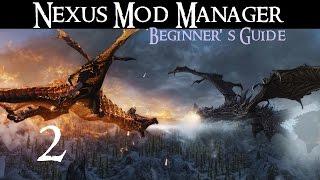 NEXUS MOD MANAGER: Beginner's Guide #2 - Installing and Removing mods