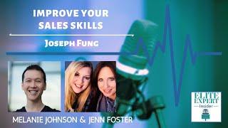 Improve Your Sales Skills with Joseph Fung - Elite Expert Insider Ep. 206