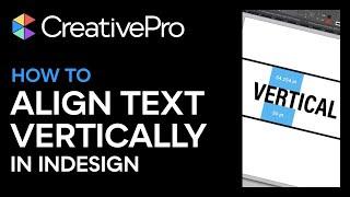 InDesign: How to Align Text Vertically (Video Tutorial)