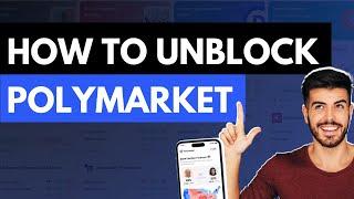 How to unblock and use Polymarket in the US  (with a VPN)