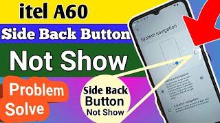 itel A60 side back button not show // side back button show