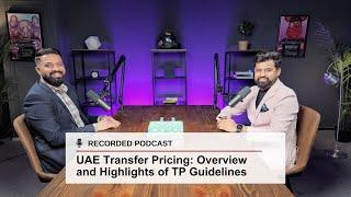 UAE Transfer Pricing: Overview and Highlights of TP Guidelines