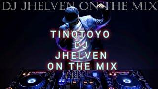 TINOTOYO reggae mix - DJ JHELVEN ON THE MIX